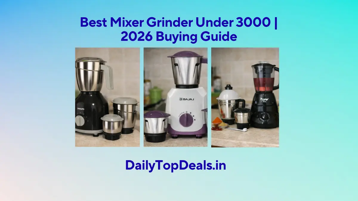 Best Mixer Grinder Under 3000 | 2026 Buying Guide